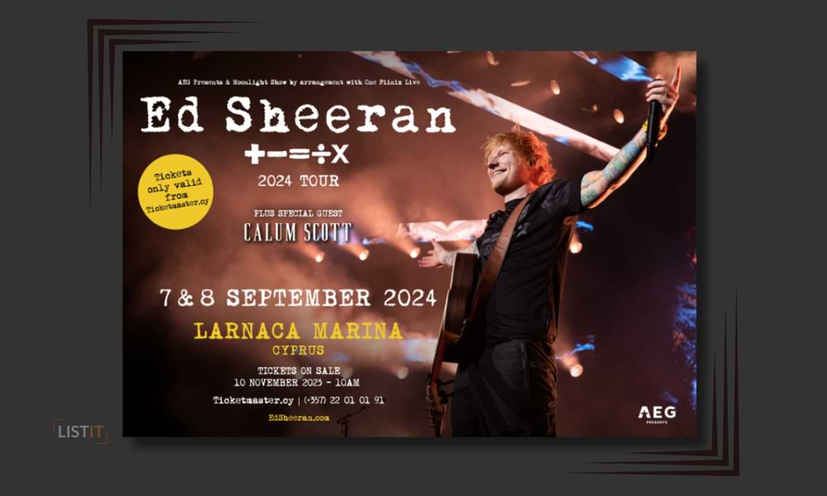 ED SHEERAN Live in Cyprus Don't Miss THE Event Listit